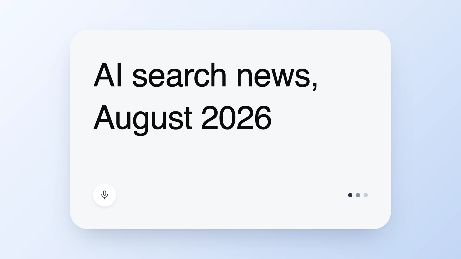 AI search news, August 2026