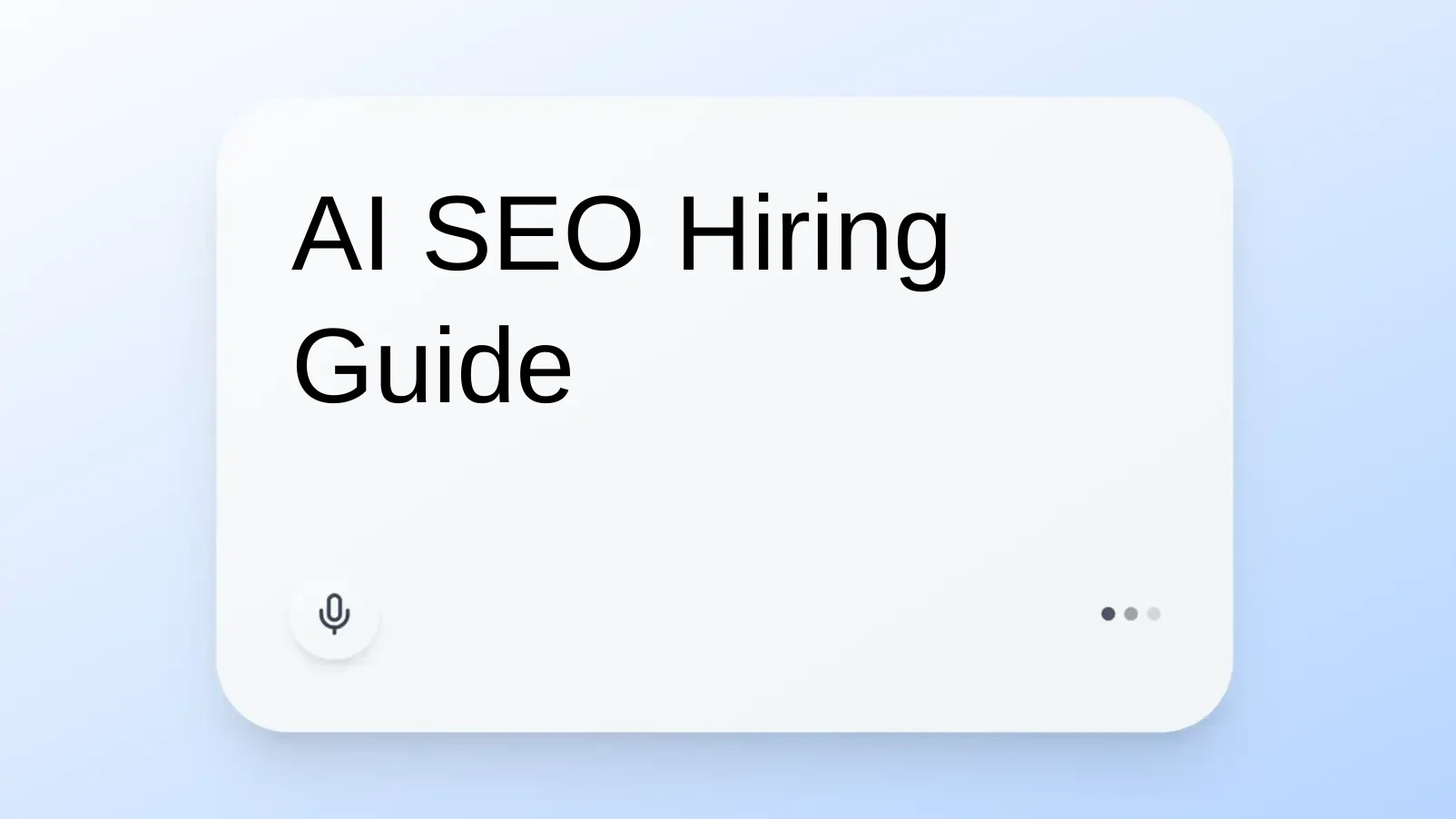 AI SEO Hiring Guide